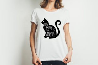Time Spent with Cats is Never Wasted Graphic Crafts By Crafts Home 3