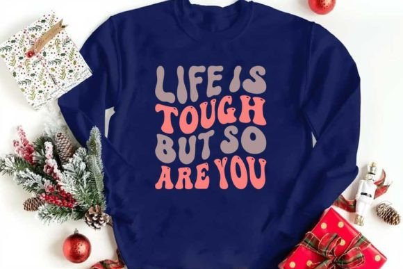 Motivational Quote Design, Life is Tough, but so Are You Graphic T-shirt Designs By CraftStudio