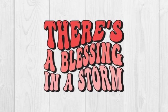 Motivational Quote Design, There's a Blessing in a Storm Graphic T-shirt Designs By CraftStudio