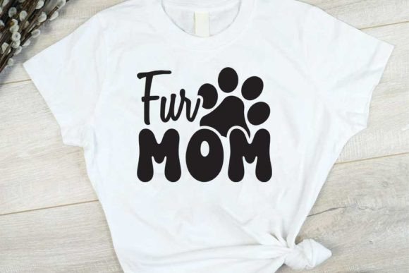 Fur Mom Graphic T-shirt Designs By CraftStudio