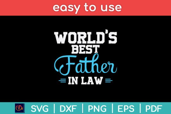 World's Best Father-in-law Svg Design Graphic Crafts By designindustry