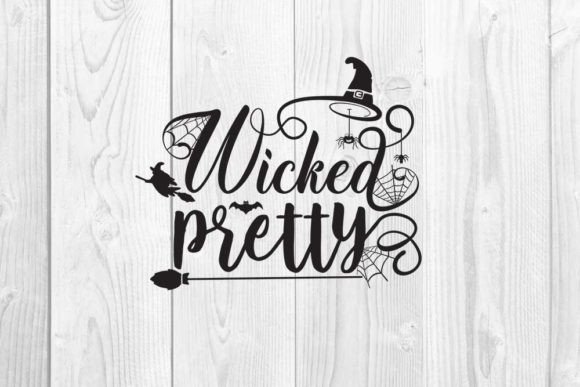 Halloween Quote Design, Wicked Pretty Graphic T-shirt Designs By CraftStudio
