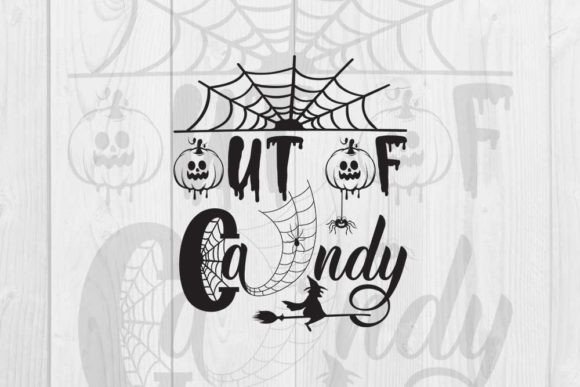 Halloween Quote Design, out of Candy Graphic T-shirt Designs By CraftStudio