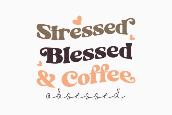 Retro Coffee Svg Stressed Blessed and Illustration Artisanat Par Svg Box
