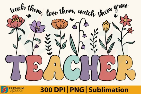 Retro Teacher PNG, Flower Floral Design Graphic T-shirt Designs By Premium Digital Files