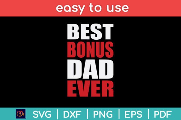 Best Dad Ever Stepfather Fathers Day Svg Graphic Crafts By designindustry