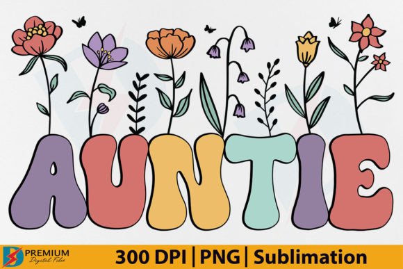 Retro Auntie PNG,Aunt Floral Wild Flower Gráfico Designs de Camisetas Por Premium Digital Files