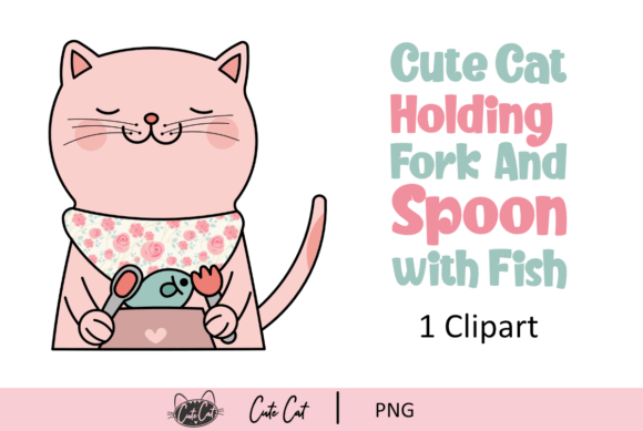 Cute Cat Holding Fork & Spoon with Fish Graphic Crafts By cutecat