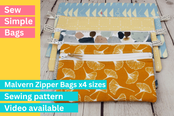 Malvern Zipper Bags X 4 Sizes + Video Graphic Sewing Patterns By SewSimpleBags