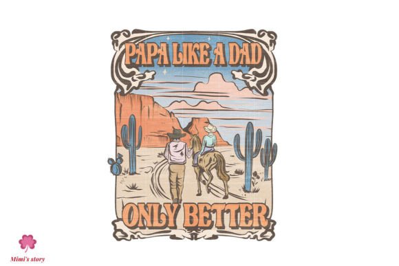 Papa Like a Dad, Only Better Sublimation Graphic Crafts By Mimi's story