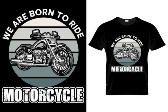 We Are Born to Ride T-shirt Gráfico Diseños de Camisetas Por Open Expression