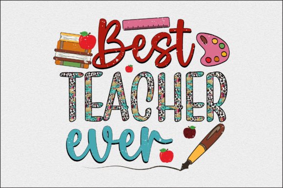 Best Teacher Ever PNG Graphic Crafts By Craftgraphics