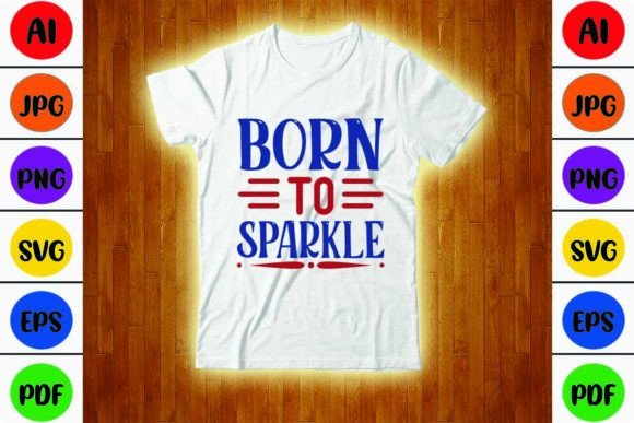 Born to Sparkle Afbeelding T-shirt Designs Door tauhiddesignstore