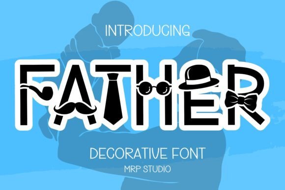 Father Decorative Font By MRP STUDIO