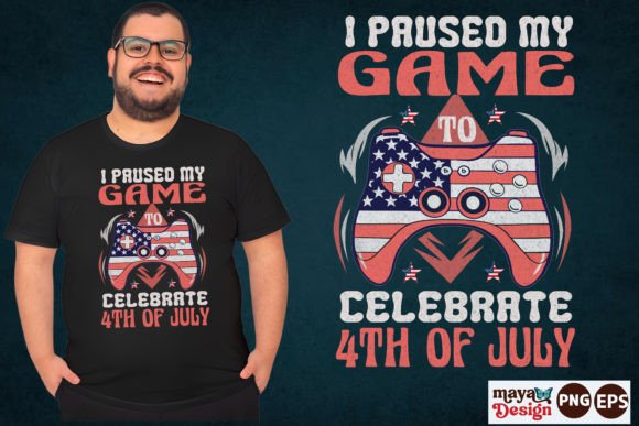 I Paused My Game 4th of July Gamer Shirt Graphic Crafts By Maya Design