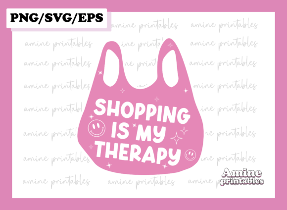 Shopping is My Therapy Sassy Girl Y2K Graphic Crafts By AminePrintables