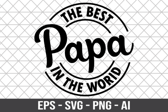 The Best Papa in the World SVG Graphic Crafts By Craftking