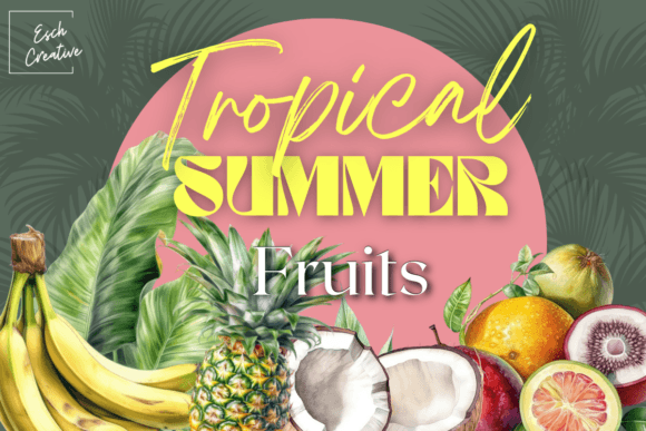 Tropical Summer Fruit Watercolor Bundle Graphic Illustrations By Esch Creative