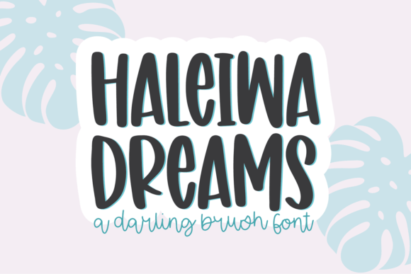 Haleiwa Dreams Script & Handwritten Font By blushfontco