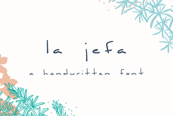 La Jefa Script & Handwritten Font By laurenashpole