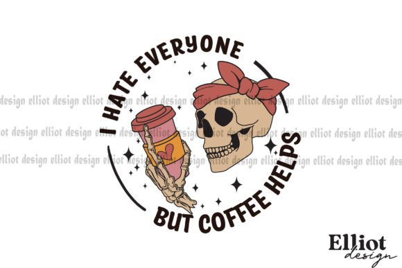 Coffee Helps Funny Skull Sublimation Grafik Druck-Vorlagen Von Elliot Design