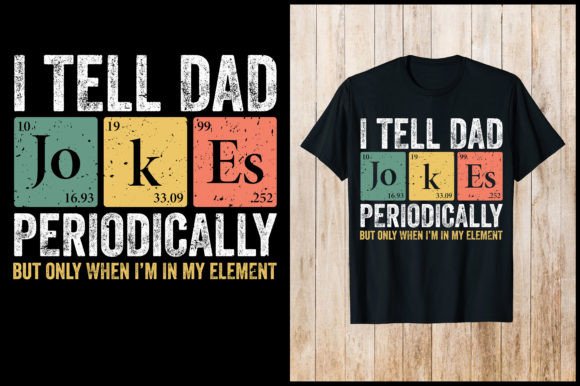 I Tell Dad Jokes Father's Day T-Shirt Graphic T-shirt Designs By nxmnadim