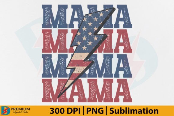 Mama 4th of July PNG, Mom Patriotic, USA Graphic T-shirt Designs By Premium Digital Files