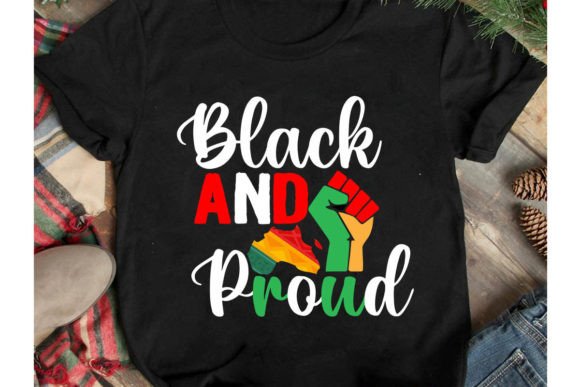 Black and Proud Graphic T-shirt Designs By ranacreative51