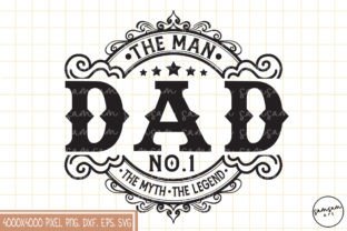 Dad the Man the Myth the Legend Gráfico Modelos de Impressão Por Samsam Art 1