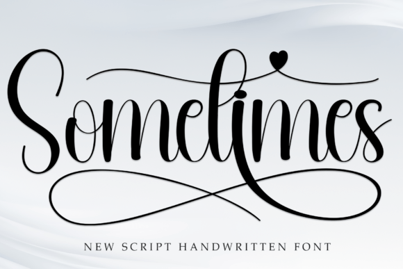 Sometimes Script & Handwritten Font By william jhordy
