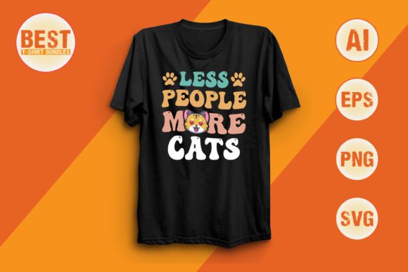 Less People More Cats Graphic T-shirt Designs By Best T-Shirt Bundles