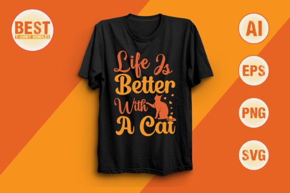 Life is Better with a Cat Afbeelding T-shirt Designs Door Best T-Shirt Bundles