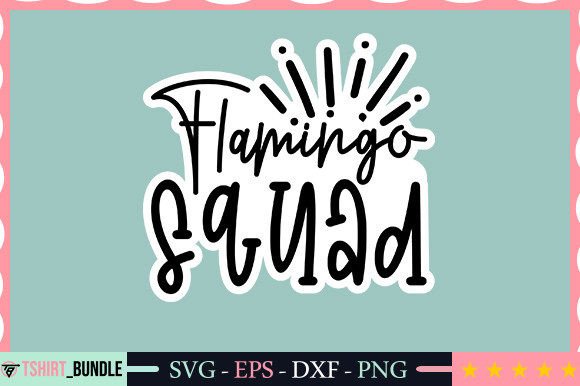 Flamingo Squad Sticker Design Graphic Crafts By Tshirt_Bundle