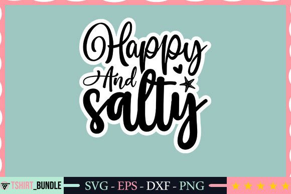 Happy and Salty Sticker Design Graphic Crafts By Tshirt_Bundle