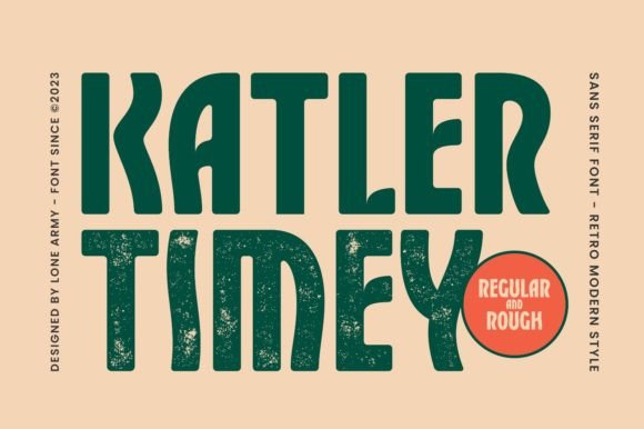 Katler Timey Display Font By Lone Army