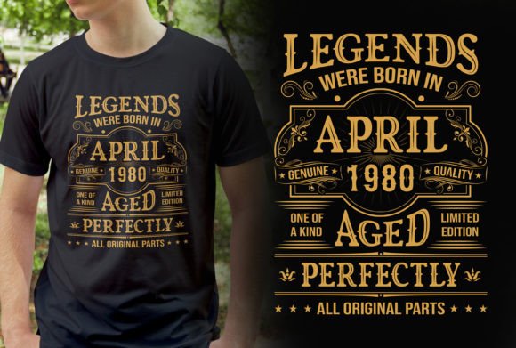 Legends Were Born in April 1980 Graphic T-shirt Designs By ashanurjaman50