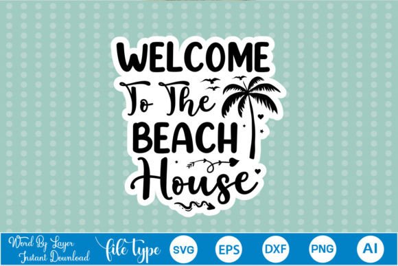 Welcome to the Beach House Sticker SVG Gráfico Manualidades Por GraphicPicker
