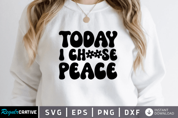 Today I Choose Peace Svg Afbeelding Crafts Door Regulrcrative