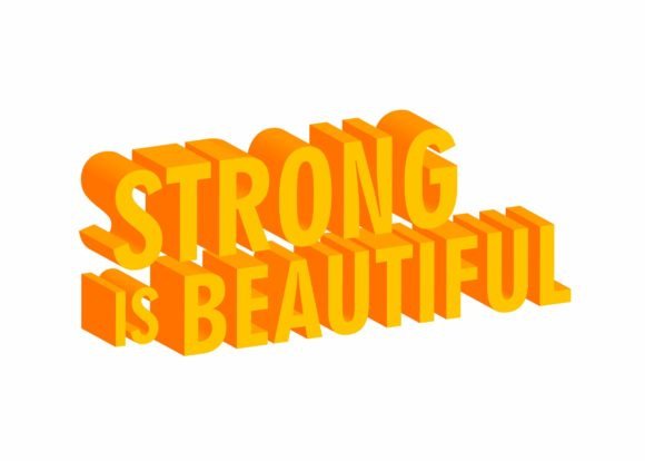3D Gym Quote - Strong is Beautiful Graphic Crafts By Arief Sapta Adjie