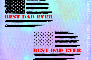 Best Dad Ever Flag SVG Graphic Crafts By SeleART