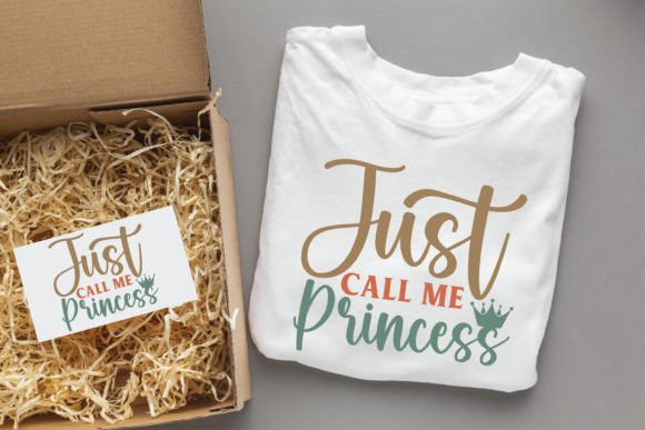 Just Call Me Princess/Baby Svg Graphic Print Templates By svgdesignsstore07
