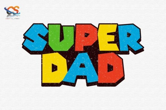 Super Dad Father's Day SVG Graphic Crafts By Crafts_Store