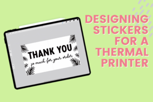 Designing Stickers for a Thermal Printer Classes Por 25.Sweetpeas