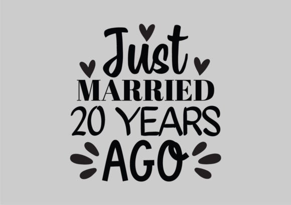 Just Married 20 Years Ago SVG Graphic T-shirt Designs By SVG Shop