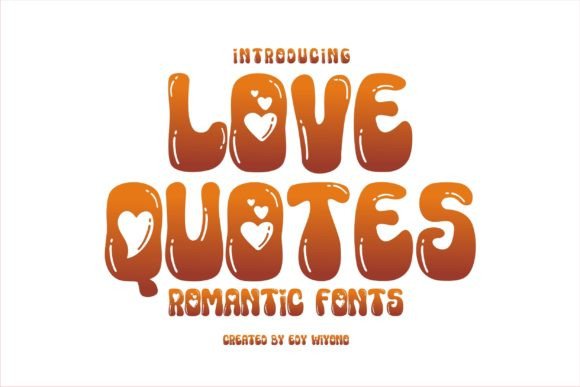 Love Quotes Decorative Font By edywiyonopp