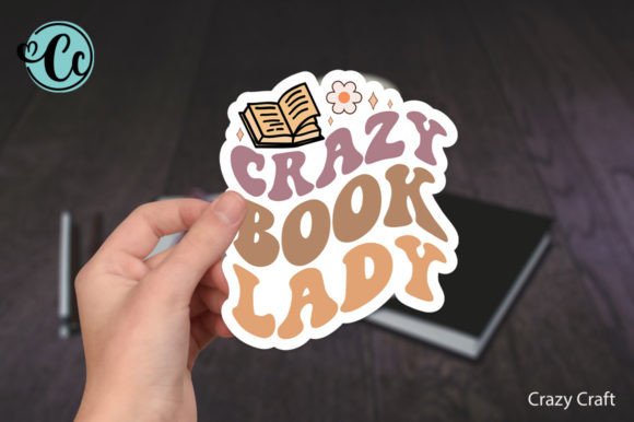 Crazy Book Lady Ticker, Book Sticker Png Graphic Print Templates By Crazy Craft