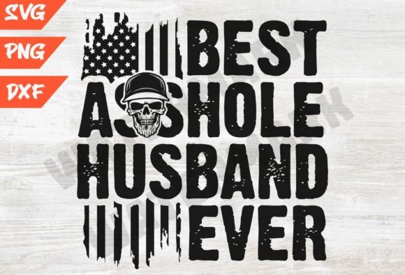 Vintage Best Asshole Husband Svg Graphic T-shirt Designs By ThngphakJSC