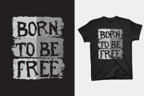 T Shirt Design - Born to Be Free Gráfico Designs de Camisetas Por mattaridwan
