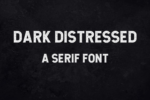 Dark Distressed Serif Font By beyouenked