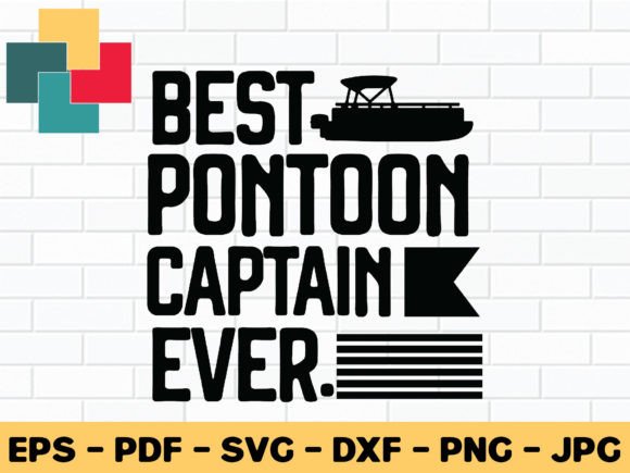 Best Pontoon Captain Ever Svg Design Graphic Crafts By CreativeProSVG